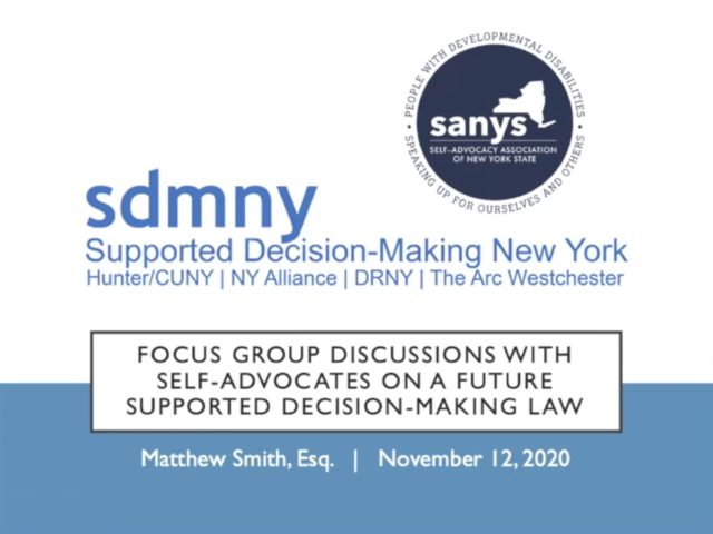 SDMNY Focus Group Discussions with Self-Advocates On a Future Supported Decision-Making Law